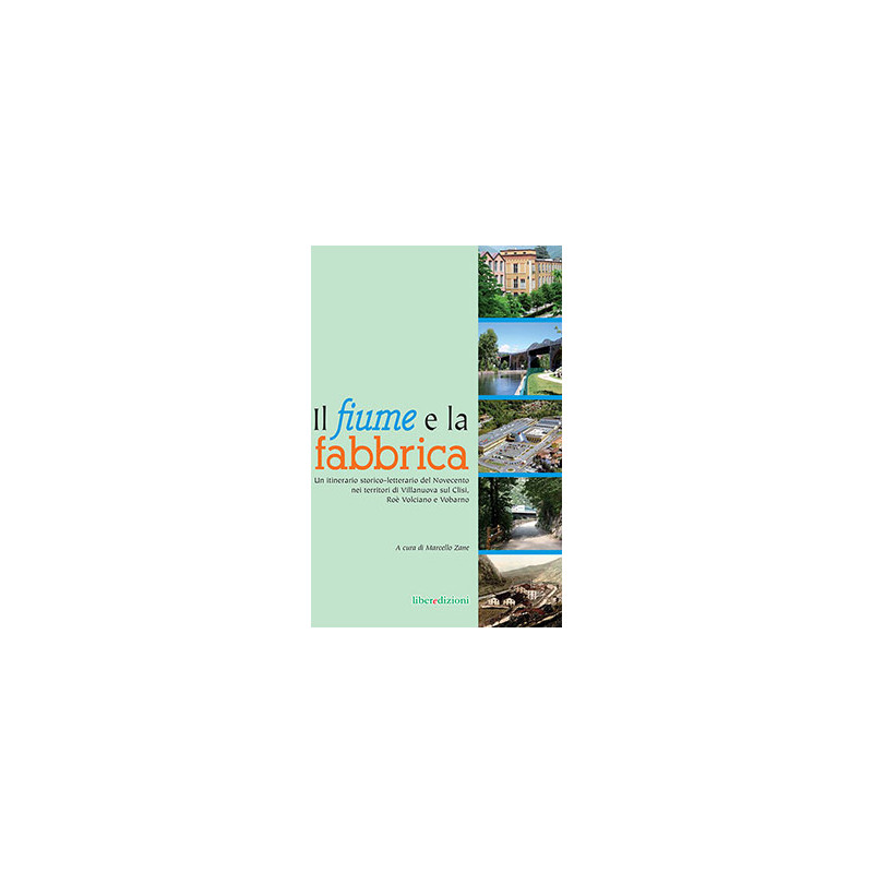 Il fiume e la fabbrica