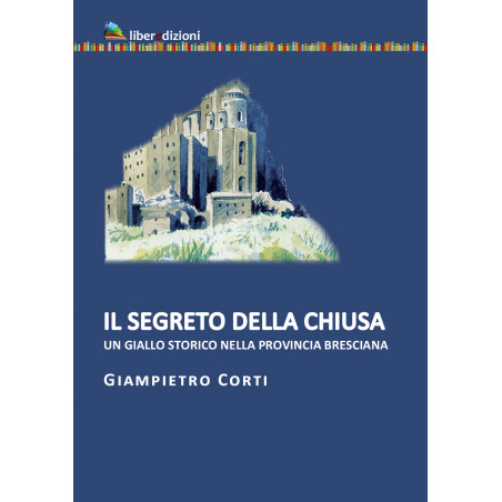 IL SEGRETO DELLA CHIUSA