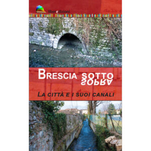 BRESCIA SOTTO/SOPRA