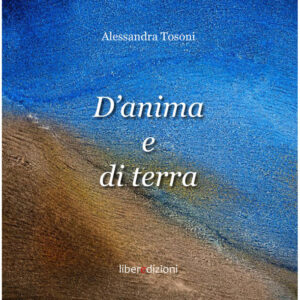 D'ANIMA E DI TERRA
