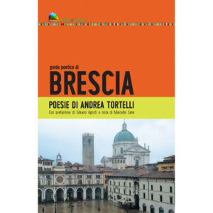 GUIDA POETICA DI BRESCIA