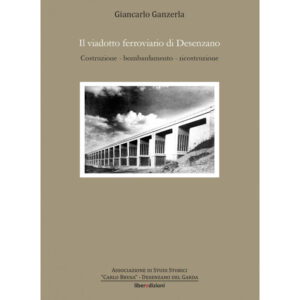 IL VIADOTTO FERROVIARIO DI DESENZANO