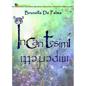 INCANTESIMI IMPERFETTI