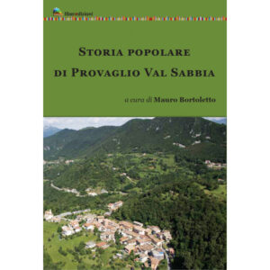 STORIA POPOLARE DI PROVAGLIO VAL SABBIA