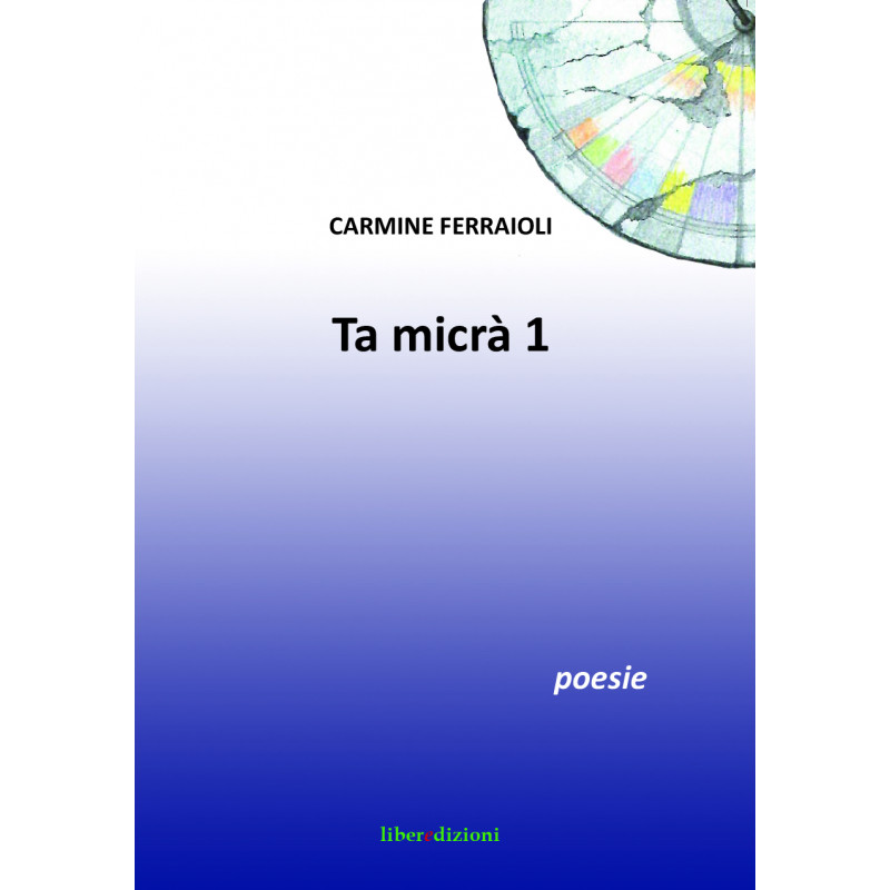 TA MICRÀ 1 - POESIE