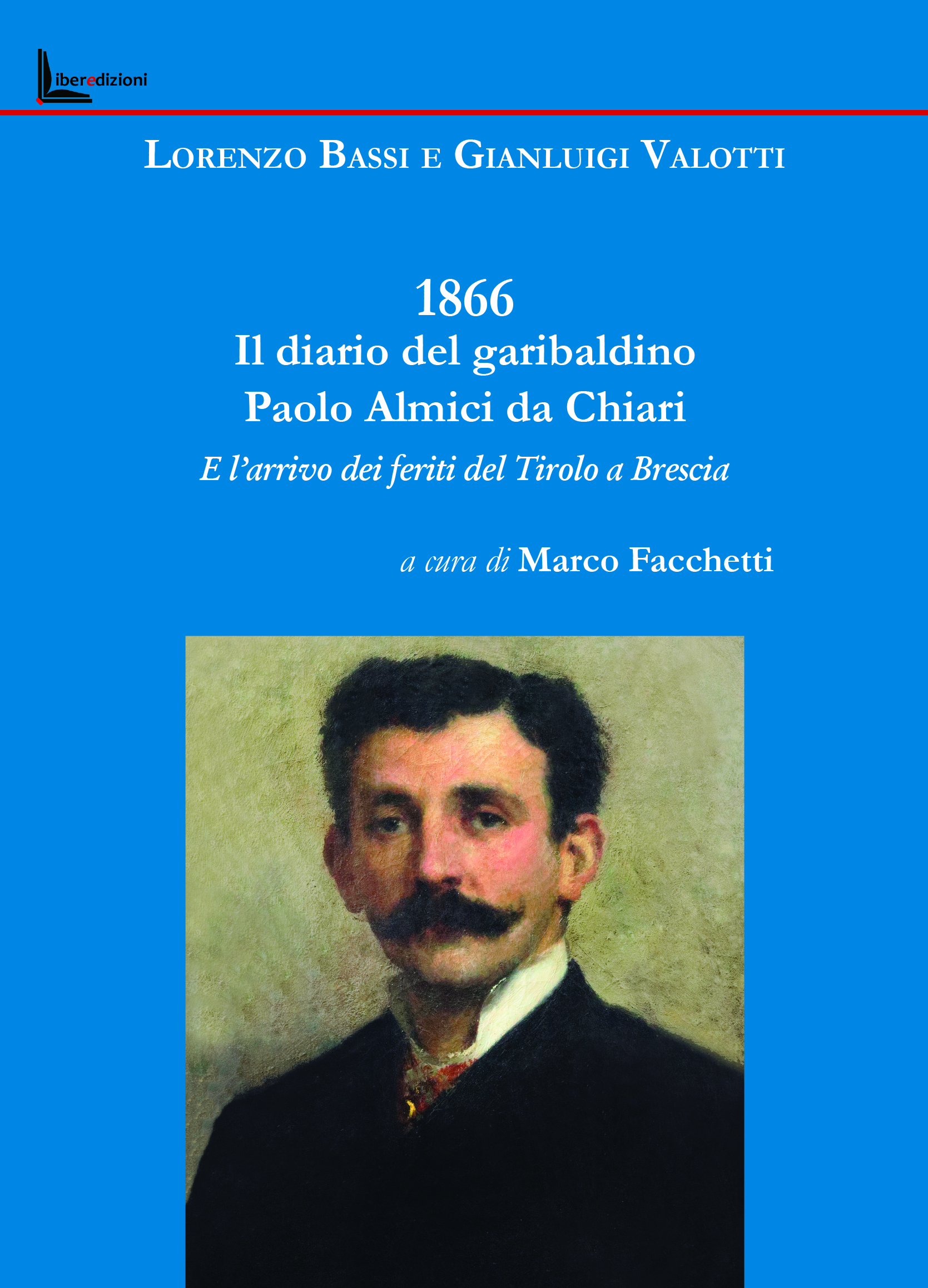 1866 - Il diario del garibaldino Paolo Almici da Chiari
