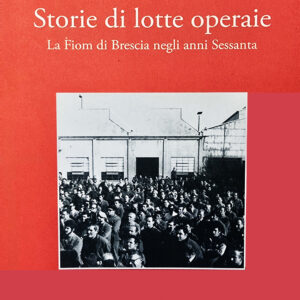 Storie di lotte operaie