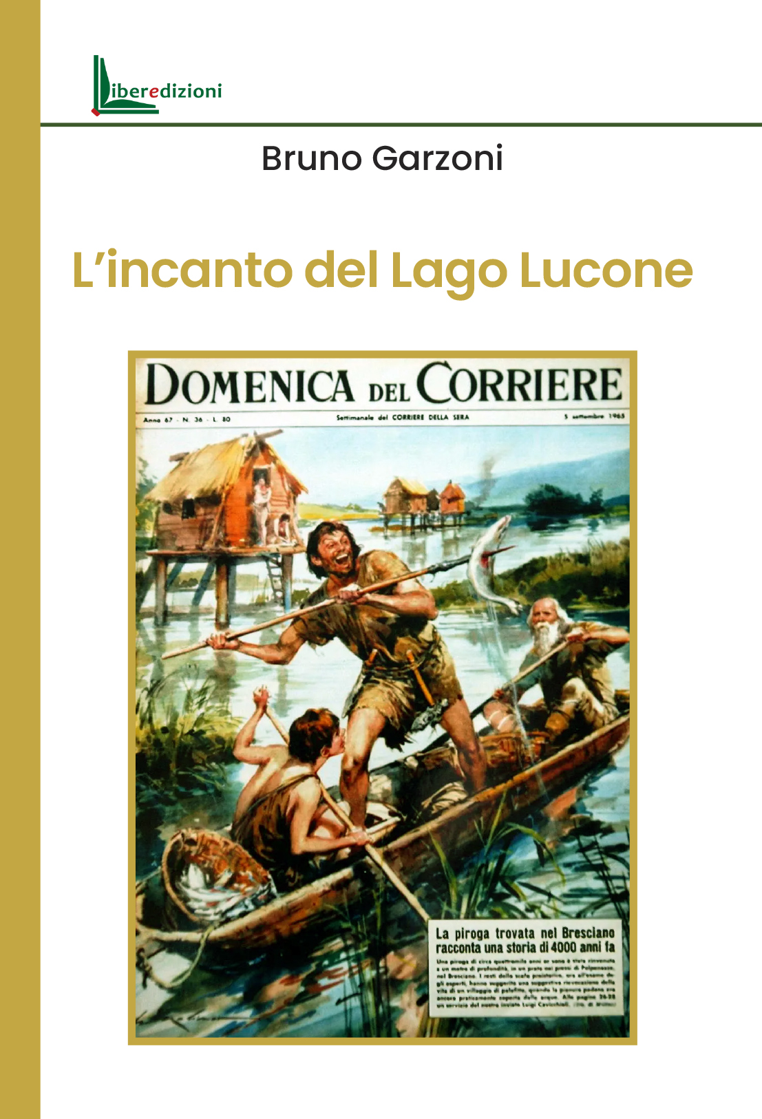 L'INCANTO DEL LAGO LUCONE